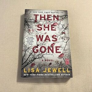 Then She Was Gone A Novel by Lisa Jewell